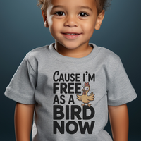 Cause Im Free As A Bird Now Toddler - Athletic Heather