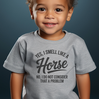 Yes I Smell Like A Horse Toddler - Athletic Heather