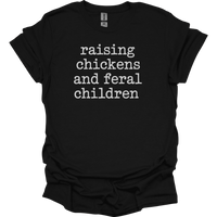 Raising Chickens And Feral Children - Black
