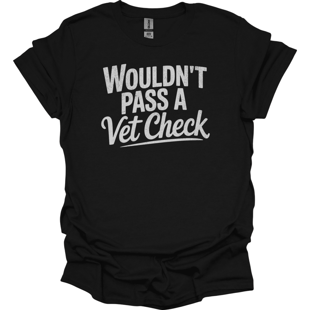 Wouldnt Pass A Vet Check - Black