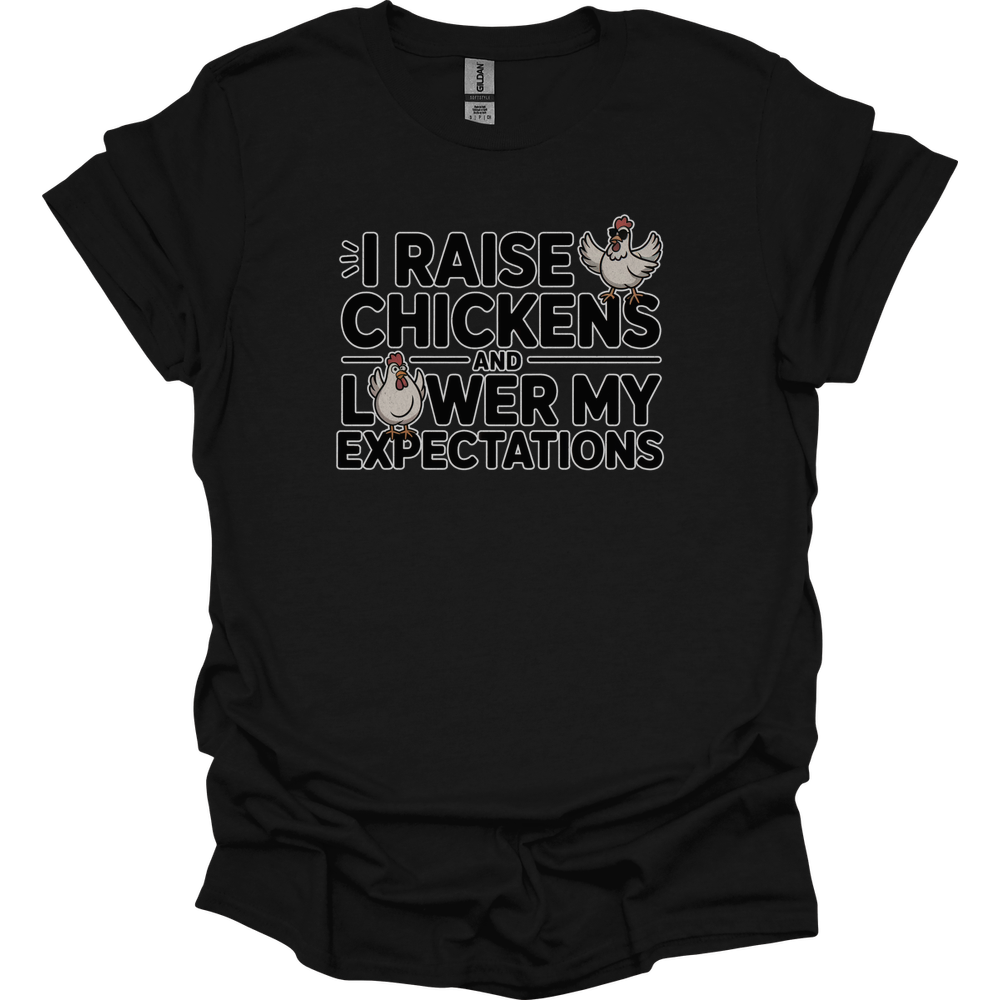 I Raise Chickens And Lower My Expectations Adult - Black