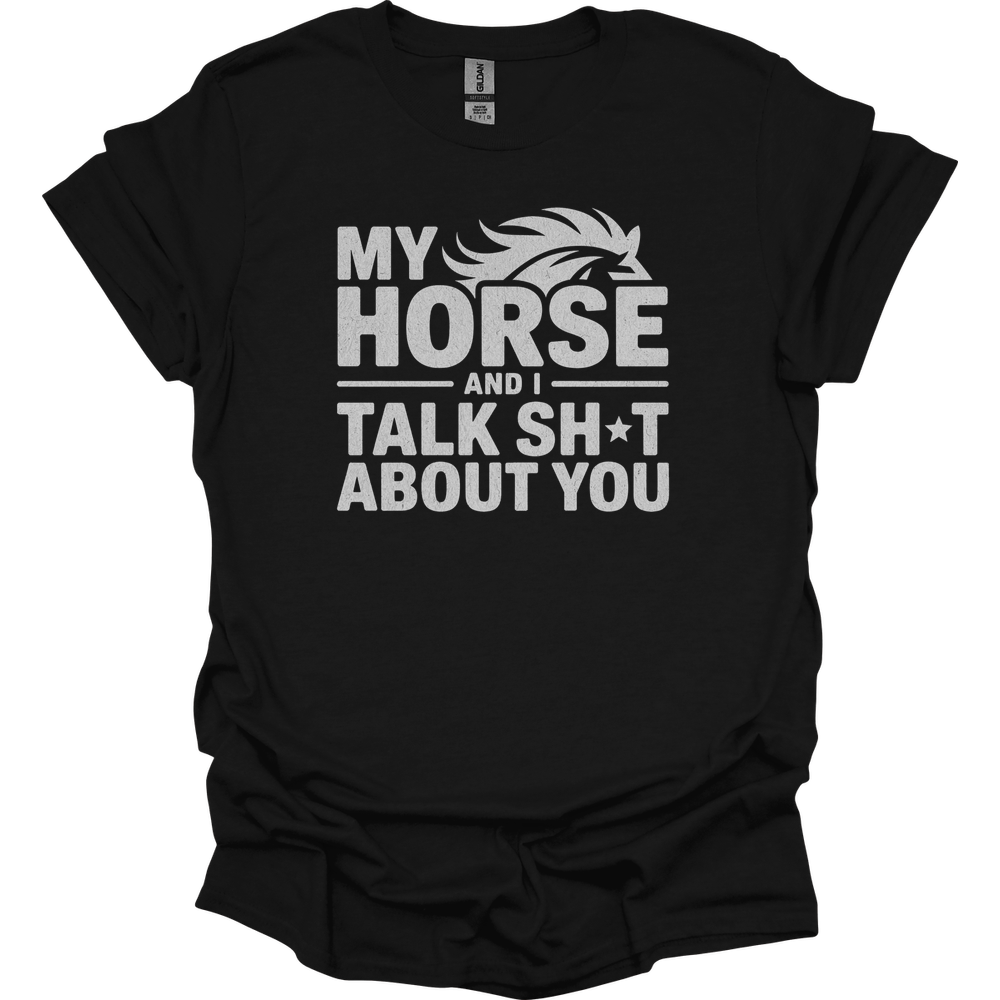 My Horse And I Talk About You - Black