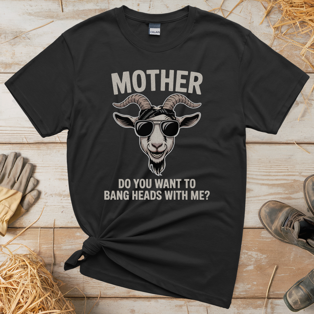 Do You Want To Bang Heads With Me (Adult Unisex T-Shirt) - Black