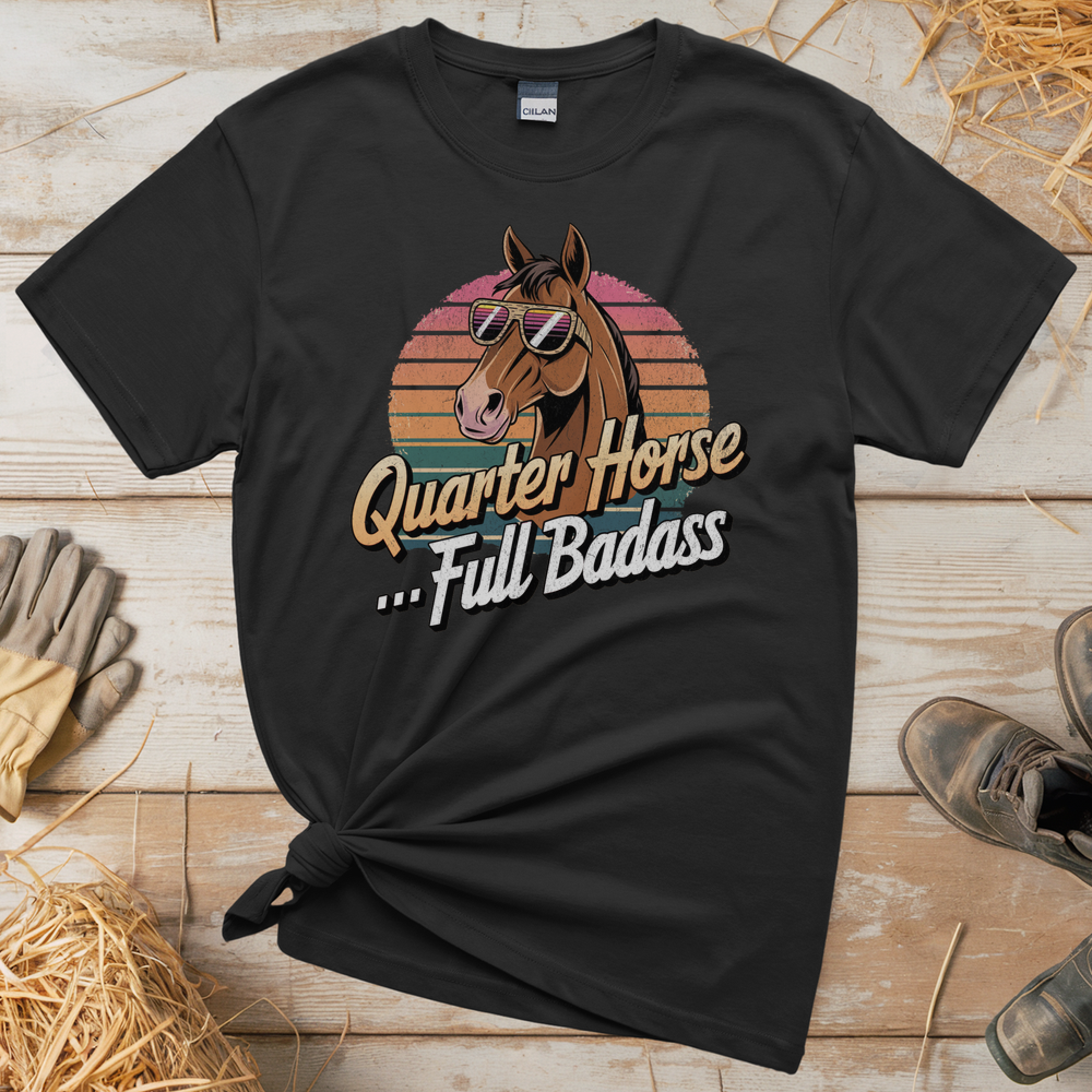 Quarter Horse Full Badass (Adult Unisex Tee) - Black