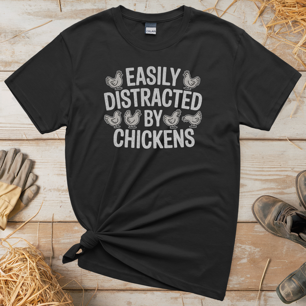 Easily Distracted By Chickens (Adult Unisex Tee) - Black