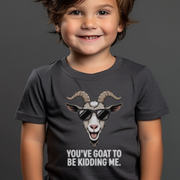 Youve Goat To Be Kidding Me Toddler - Dark Heather Grey
