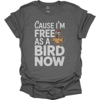 Cause Im Free As A Bird Now - Graphite Heather