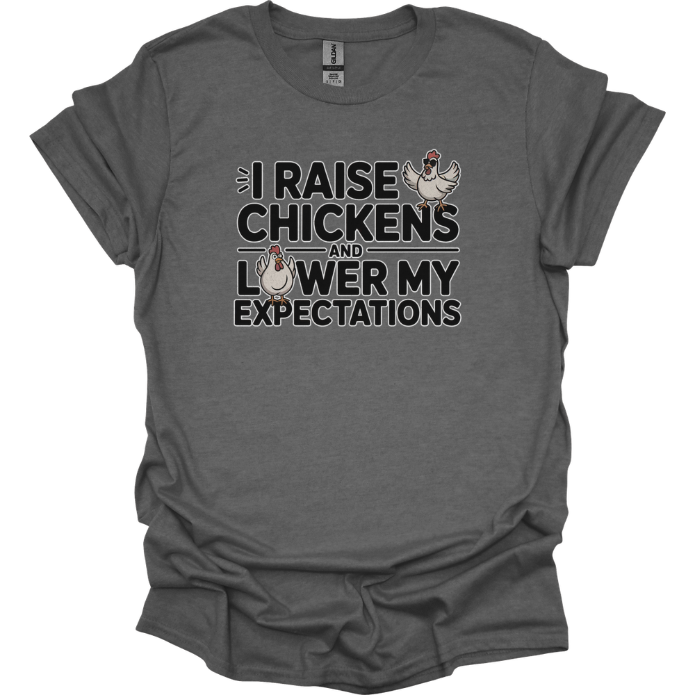 I Raise Chickens And Lower My Expectations Adult - Graphite Heather