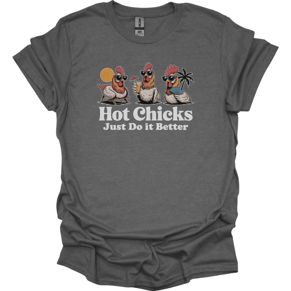 Hot Chicks Just Do It Better Adult Dark - Graphite Heather