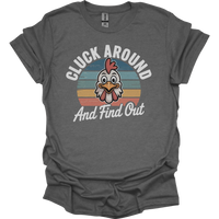 Cluck Around And Find Out - Graphite Heather