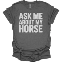 Ask Me About My Horse - Graphite Heather