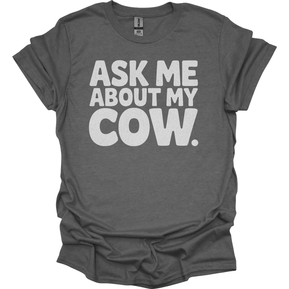 Ask Me About My Cow - Graphite Heather
