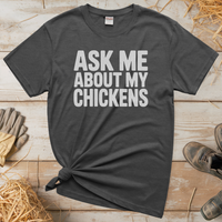 Ask My About My Chickens (Adult Unisex T-Shirt) - Graphite Heather
