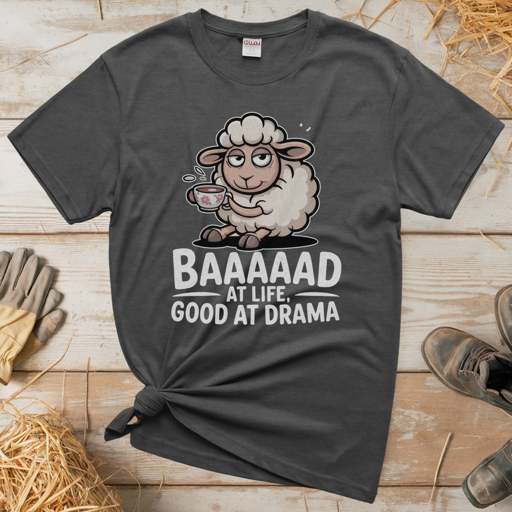 Baaad At Life Good At Drama (Adult Unisex Tee) - Graphite Heather