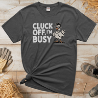 Cluck Off Im Busy (Adult Unisex Tee) - Graphite Heather