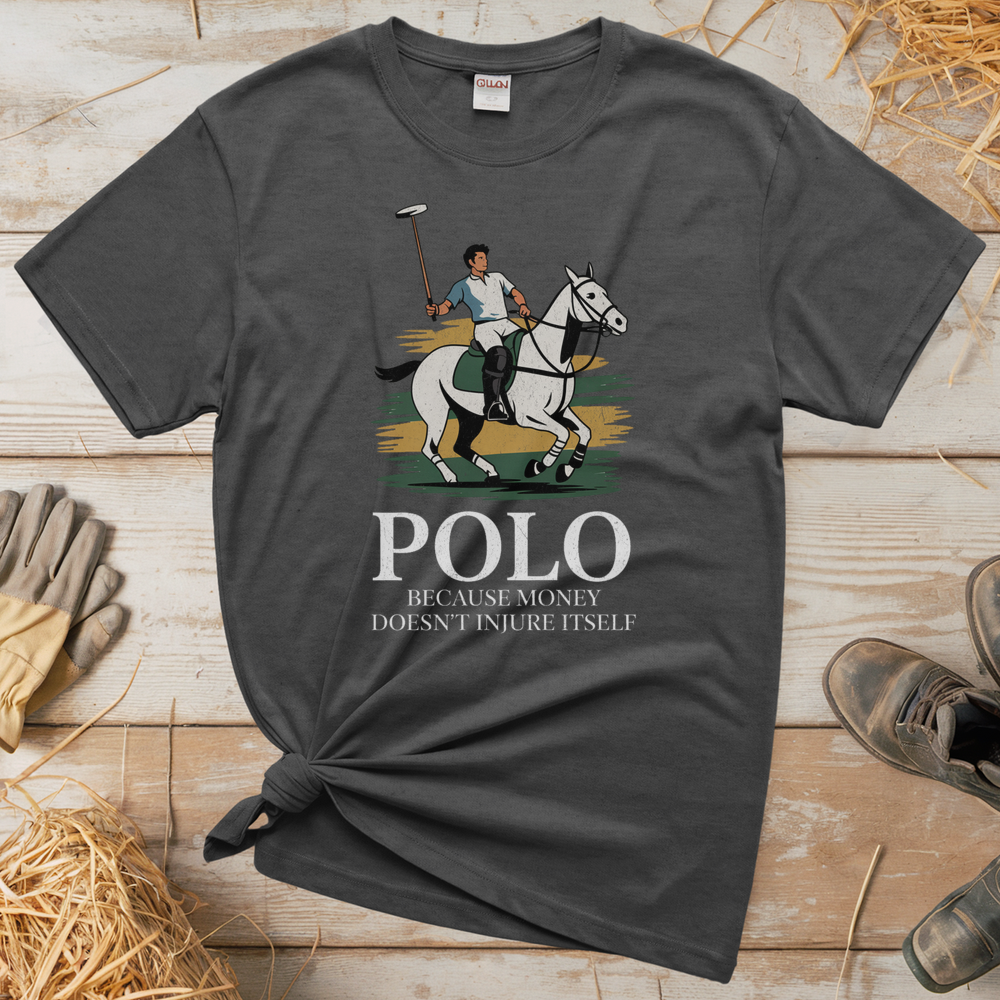 Polo Because Money Doesn't Injure Itself (Adult Unisex Tee) - Graphite Heather