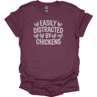 Easily Distracted By Chickens - Heather Maroon