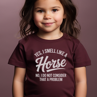 Yes I Smell Like A Horse Toddler - Heather Maroon