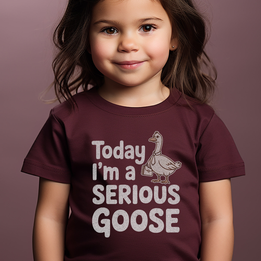 Today Im A Serious Goose Toddler - Heather Maroon