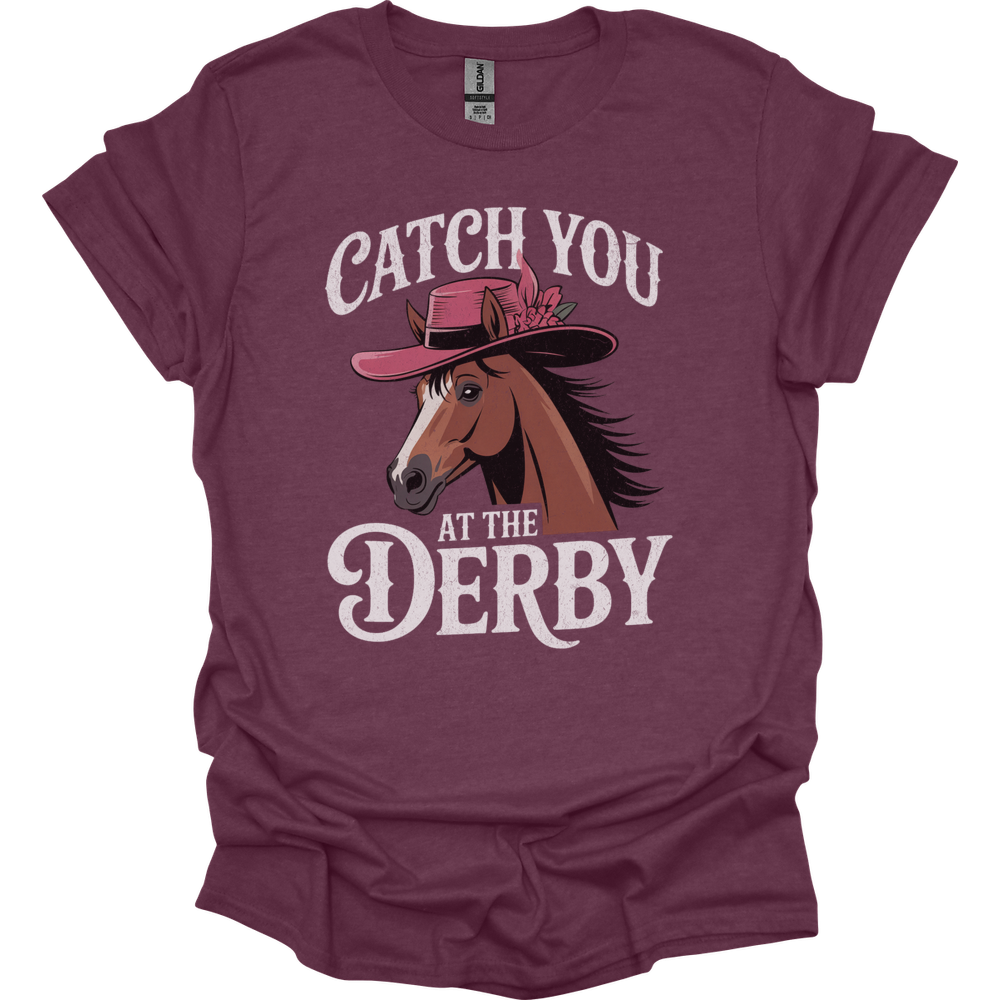 Catch You At The Derby - Heather Maroon