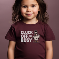 Cluck Off Im Busy Toddler Dark - Heather Maroon