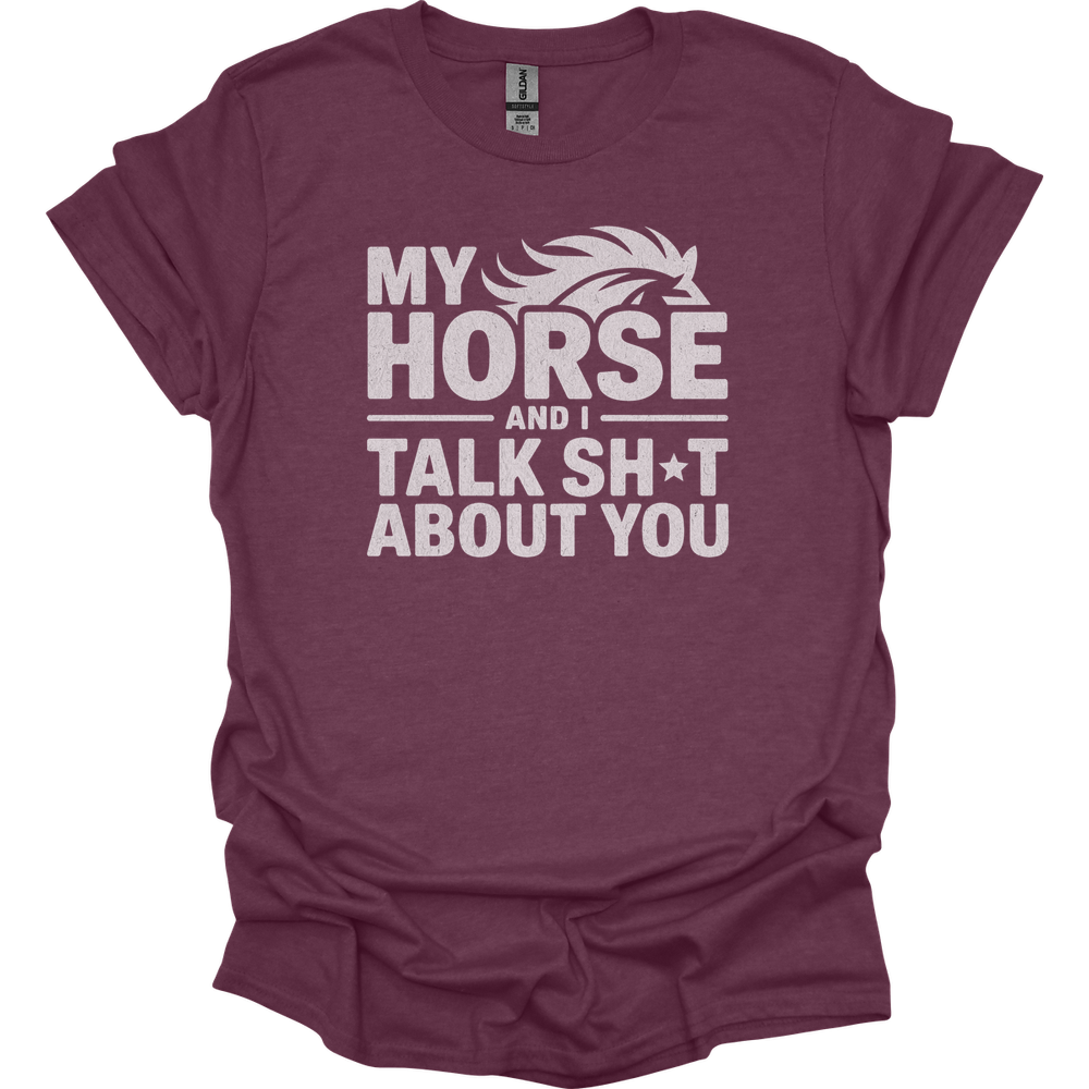 My Horse And I Talk About You - Heather Maroon