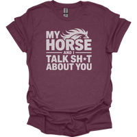 My Horse And I Talk About You - Heather Maroon