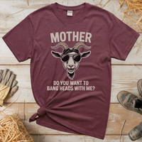Do You Want To Bang Heads With Me (Adult Unisex T-Shirt) - Heather Maroon