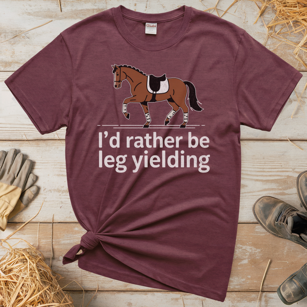 I'd Rather Be Leg Yielding Dressage (Adult Unisex Tee) - Heather Maroon