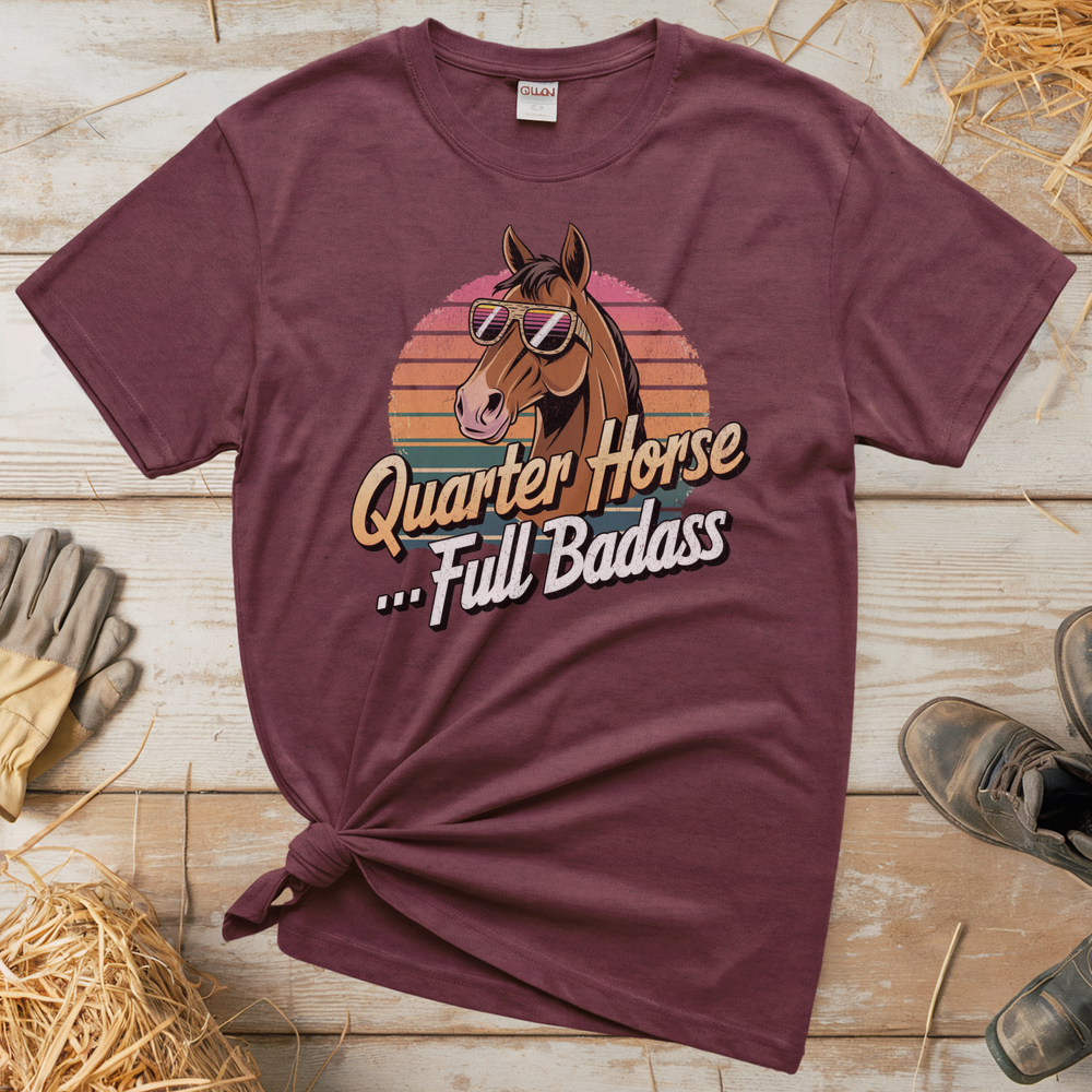 Quarter Horse Full Badass (Adult Unisex Tee) - Heather Maroon