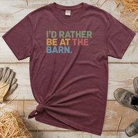 I'd Rather Be At The Barn (Adult Unisex Tee) - Heather Maroon