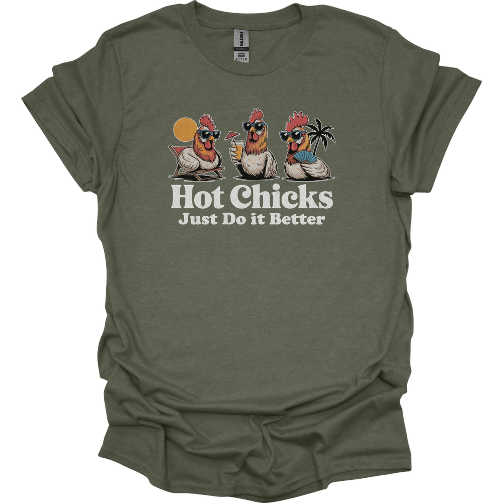 Hot Chicks Just Do It Better Adult Dark - Heather Military Green