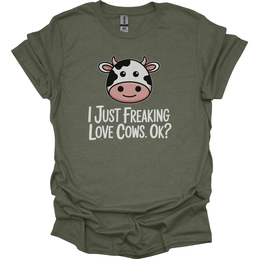 I Just Freaking Love Cows Ok Adult Dark - Heather Military Green