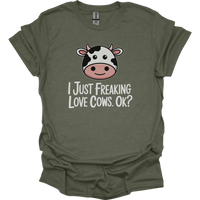 I Just Freaking Love Cows Ok Adult Dark - Heather Military Green
