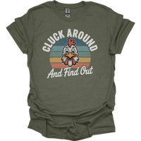 Cluck Around And Find Out - Heather Military Green
