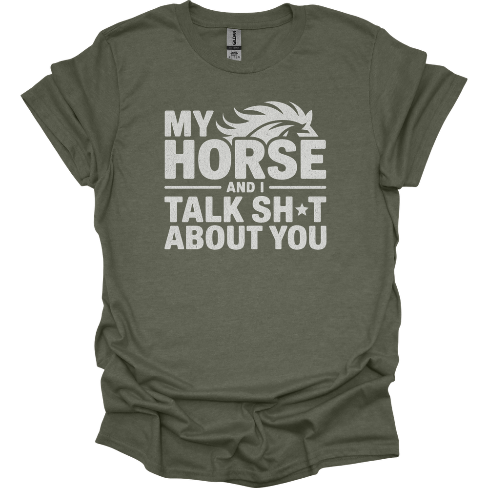 My Horse And I Talk About You - Heather Military Green