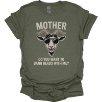 Do You Want To Bang Heads With Me - Heather Military Green