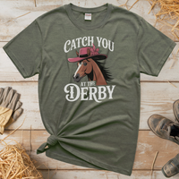 Catch You At The Derby (Adult Unisex Tee) - Heather Military Green
