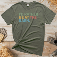 I'd Rather Be At The Barn (Adult Unisex Tee) - Heather Military Green