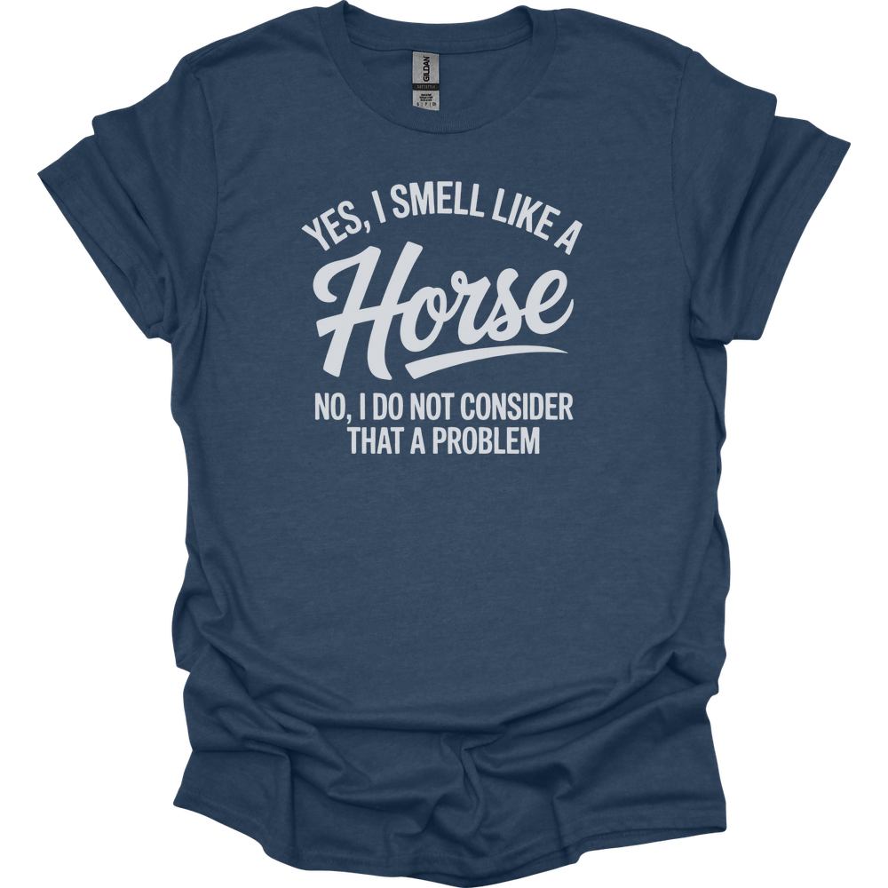 Yes I Smell Like A Horse - Heather Navy