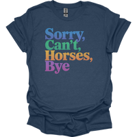 Sorry Cant Horses Bye - Heather Navy