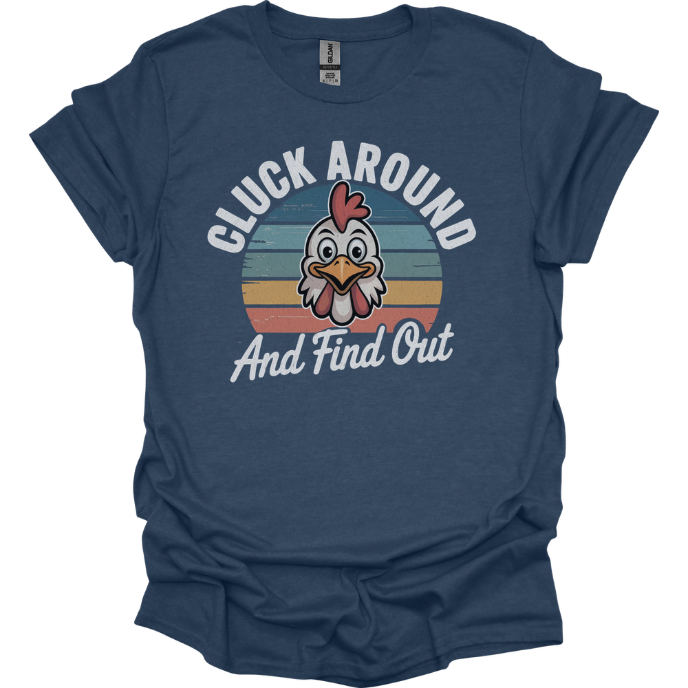 Cluck Around And Find Out - Heather Navy