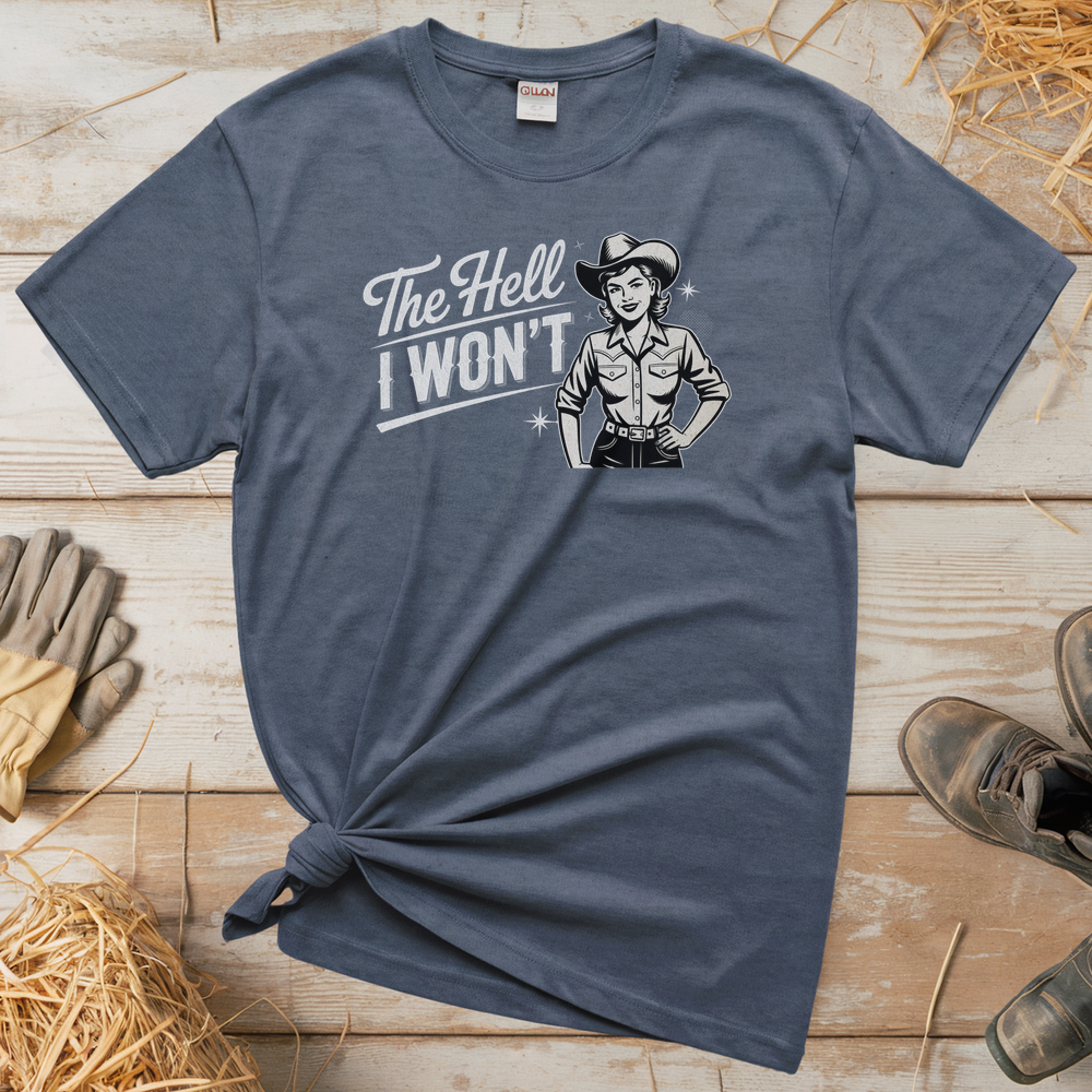 The Hell I Wont (Adult Unisex T-Shirt) - Heather Navy