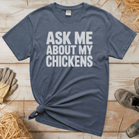 Ask My About My Chickens (Adult Unisex T-Shirt) - Heather Navy