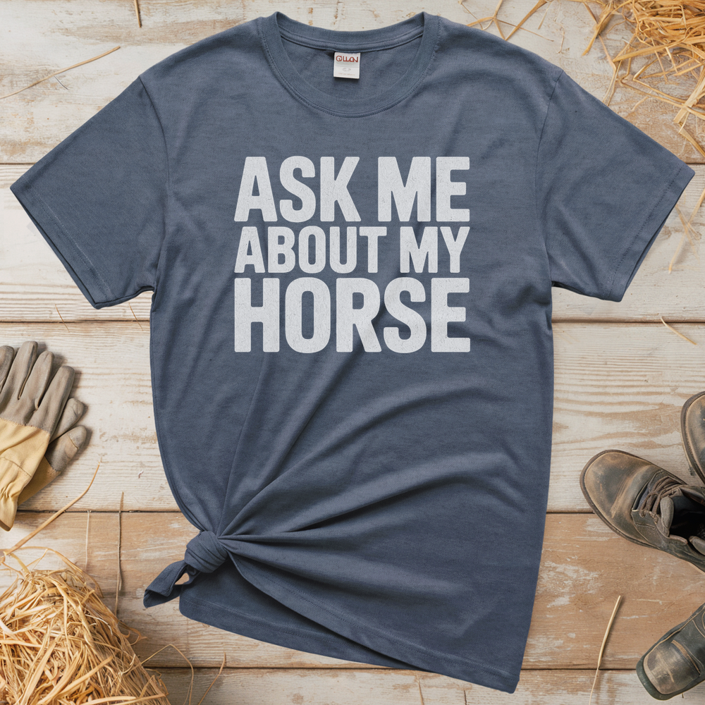 Ask Me About My Horse (Adult Unisex T-Shirt) - Heather Navy