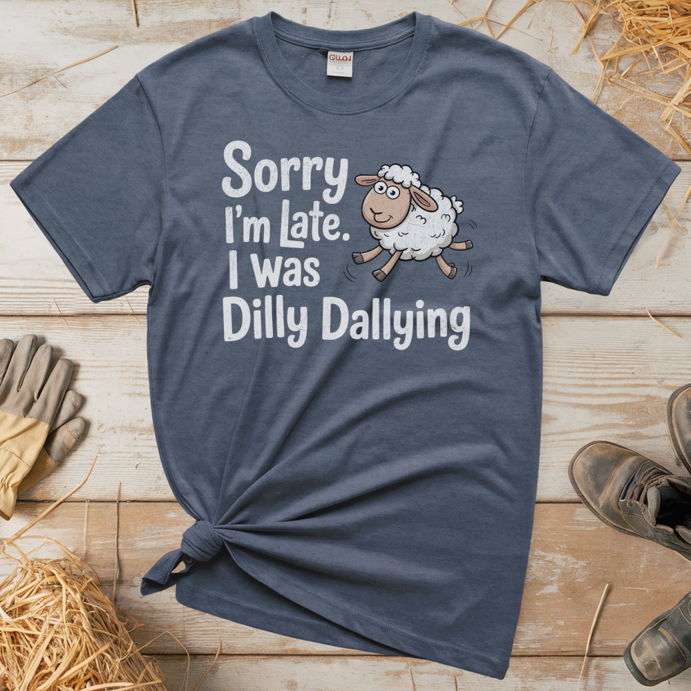 Sorry Im Late I Was Dilly Dallying (Adult Unisex Tee) - Heather Navy
