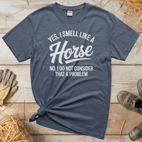 Yes I Smell Like A Horse (Adult Unisex Tee) - Heather Navy