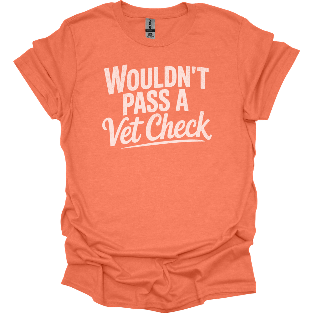 Wouldnt Pass A Vet Check - Heather Orange