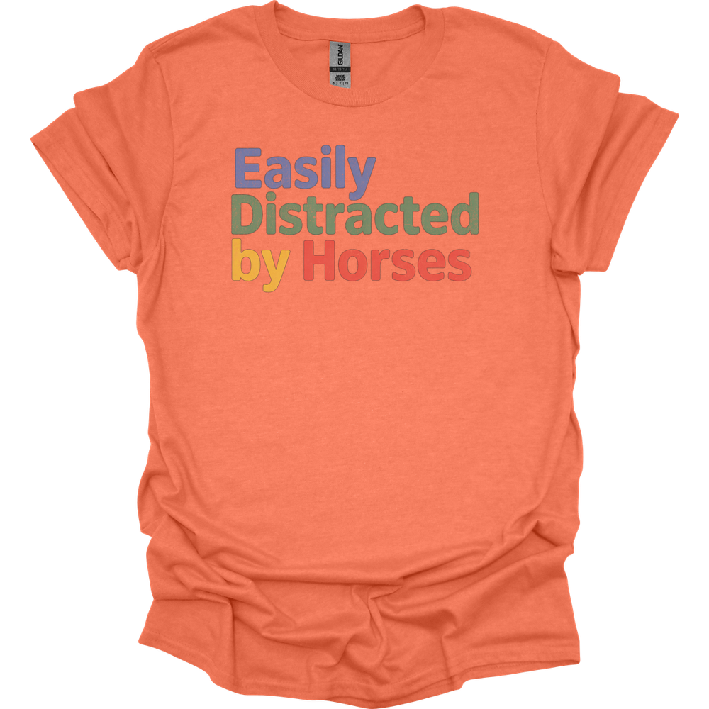 Easily Distracted By Horses - Heather Orange