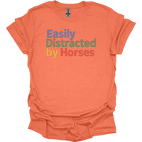 Easily Distracted By Horses - Heather Orange